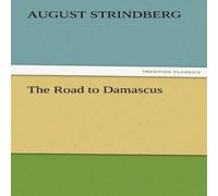 August Strindberg The Road to Damascus Paperback Book August Strindberg Multicolor