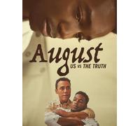 August: Us vs the Truth