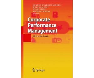 August-Wilhelm Scheer Corporate Performance Management (Hardback)