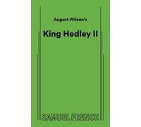 August Wilson's King Hedley II
