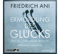 AUGUST ZIRNER - FRIEDRICH ANI: ERMORDUNG DES GLÜCKS 5 CD NEW