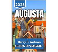 AUGUSTA GUIDA DI VIAGGIO 2025: Esplora strade, storie e incontri quotidiani nella città più antica della Germania meridionale