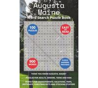 Augusta Maine Word Search Puzzle Book: Think you know Augusta, Maine? Puzzles for Adults, Seniors, Teens and Kids. Perfect for Grandparents, ... Christmas Gifts and Stocking Stuffers.