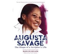 Augusta Savage: The Shape of a Sculptor's Life