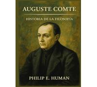 Auguste Comte: Historia de la Filosofía