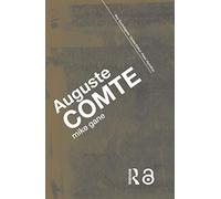 Auguste Comte (Key Sociologists)