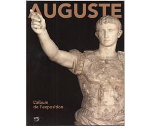 AUGUSTE - L'ALBUM DE L'EXPOSITION