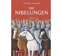 Auguste Lechner Karen Die Nibelungen: Glanzzeit und Untergang eines (Hardback)