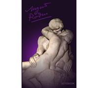Auguste Rodin Notebook: The Kiss ( journal / cuaderno / portable / gift ) (Signature Series)
