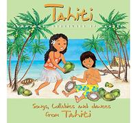 Auguste Tagarea & Monique Tagarea & Joinville Teriitehau - Tahiti : Chansons, Berceuses Et Danses