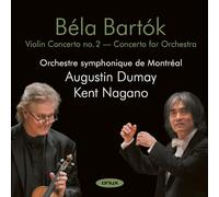 Augustin Dumay - Bela Bartok: Violin Concerto No. 2/Concerto For Orchestra