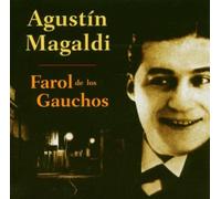 Augustin Magaldi - Farol de los Gauchos