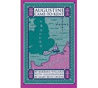 Augustine Came to Kent (Living History Library)