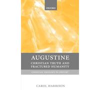 Augustine: Christian Truth and Fractured Humanity (Christian Theology in Context)