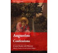 Augustine. Confessions: A Latin Reader (Latin Patristic Series)