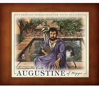 Augustine of Hippo (Christian Biographies for Young Readers)