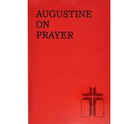 Augustine on Prayer