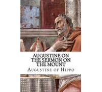 Augustine on the Sermon on the Mount