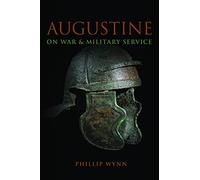 Augustine on War and Military Service
