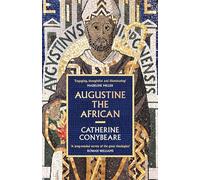 Augustine the African: Longlisted for the Cundill History Prize 2026