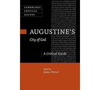 Augustine's City of God: A Critical Guide (Cambridge Critical Guides)