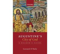 Augustine's City of God: A Reader's Guide
