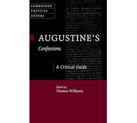 Augustine's ‘Confessions': A Critical Guide (Cambridge Critical Guides)