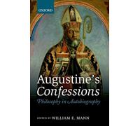 Augustine's Confessions: Philosophy in Autobiography