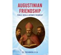 Augustinian Friendship: Public, Social & Intimate Friendship