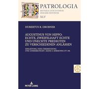 Augustinus von Hippo: Echte, zweifelhaft echte und unechte Predigten zu verschiedenen Anlässen: Echte, zweifelhaft echte und unechte Predigten zu ... Anmerkungen Band 2: Sermones 377-396: 45.2