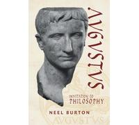 Augustus: Invitation to Philosophy (Ancient Wisdom)