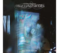 AUGUSTUS MULLER (BOY HARSHER) - CELLULOSED BODIES (ORIGINAL SCORE)