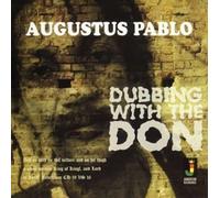 Augustus Pablo - Dubbing With the Don