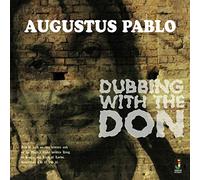 Augustus Pablo - Dubbing With The Don [VINYL]