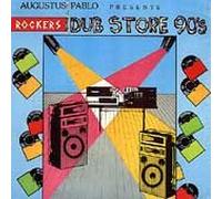 Augustus Pablo - Rockers Dubstore 90s
