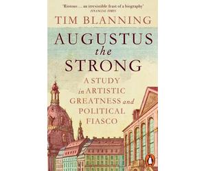 AUGUSTUS THE STRONG by BLANNING, TIM Paperback Self Help Business
