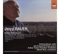 Aukso Tychy Chamber Orchestra : Jerzy Bauer: Music for Cello [Andrzej Ba CD