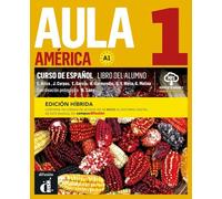 Aula América 1 A1 - Edición híbrida: Edición internacional. Libro del alumno y cuaderno de ejercicios + código directo al entorno digital del manual en Campus Difusión (12 meses)