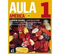 Aula América 1 (A1). Libro del alumno + audios online