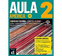 Aula America: Libro del alumno + ejercicios + MP3 desc. 2 (A2) - EDICION HI (América Latina, 2)