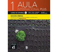 Aula internacional Plus 1 A1 - Edición híbrida: Edición internacional. Libro del alumno y cuaderno de ejercicios con audios y vídeos + código directo ... del manual en Campus Difusión (12 meses)