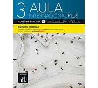 Aula internacional Plus 3 - Edición híbrida - Libro del alumno + audio MP3. B1: Libro del alumno + MP3 descargable 3 (B1) - EDICION H