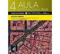 Aula internacional Plus 4 - Edición híbrida - Libro del alumno + audio MP3. B2: Libro del alumno + MP3 descargable 4 (B2.1) - EDICION