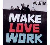 Auletta - Make Love Work