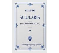 Aulularia (La Comedia de la Olla)