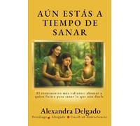 AÚN ESTÁS A TIEMPO DE SANAR: El reencuentro más valiente: abrazar a quien fuiste para sanar lo que aún duele