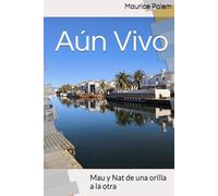 Aún Vivo: Mau y Nat de una orilla a la otra