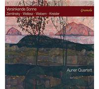 Auner Quartet - Zemlinsky, Wellesz, Anton Webern, Fritz Kreisler: Versinkende Sonne