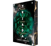 Aunque el mundo se desvanezca (Tríada 2)