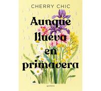 Aunque Llueva En Primavera / Even If It Rains in Spring (Montena)